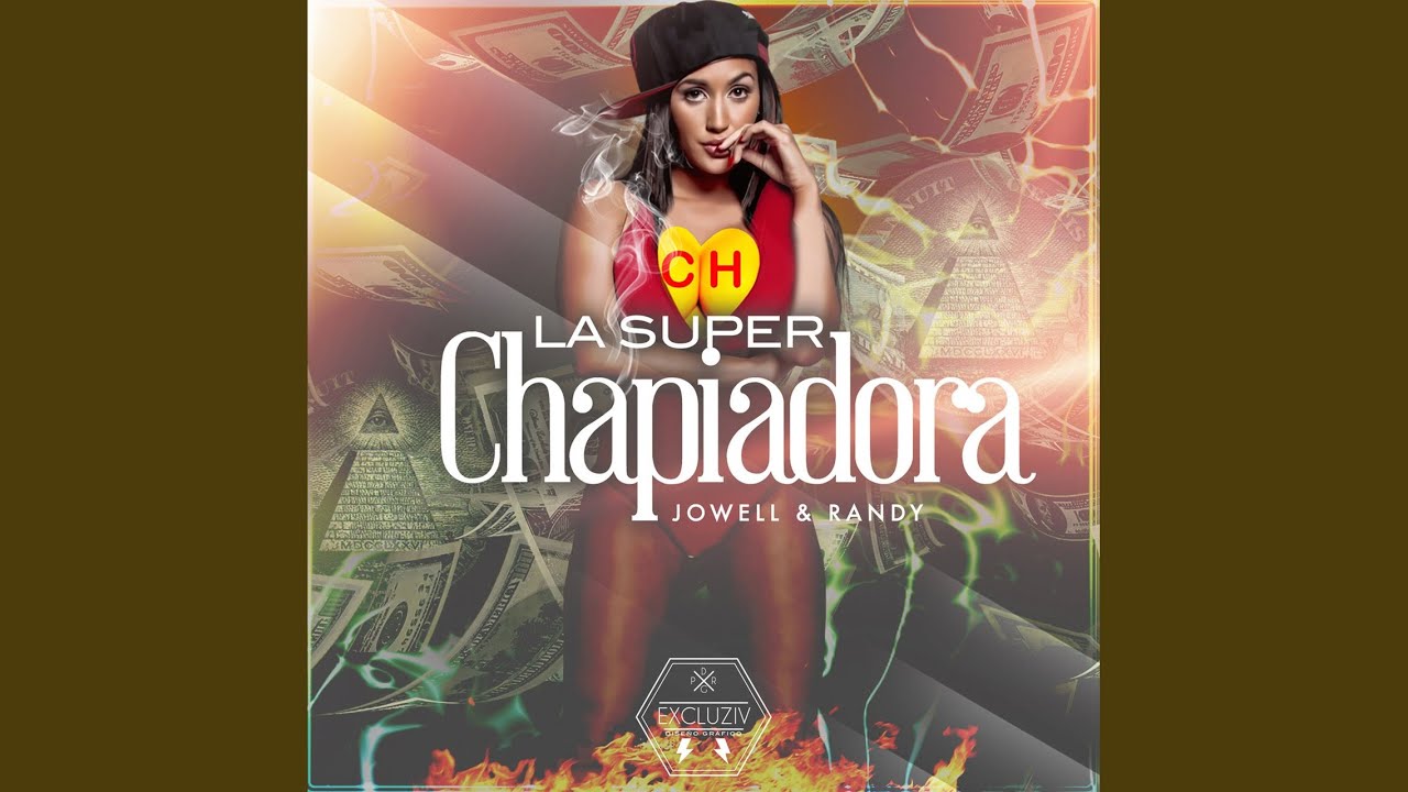 La Super Chapiadora