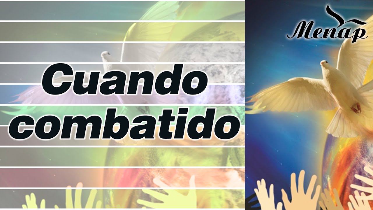 Cuando combatido | Coro Menap