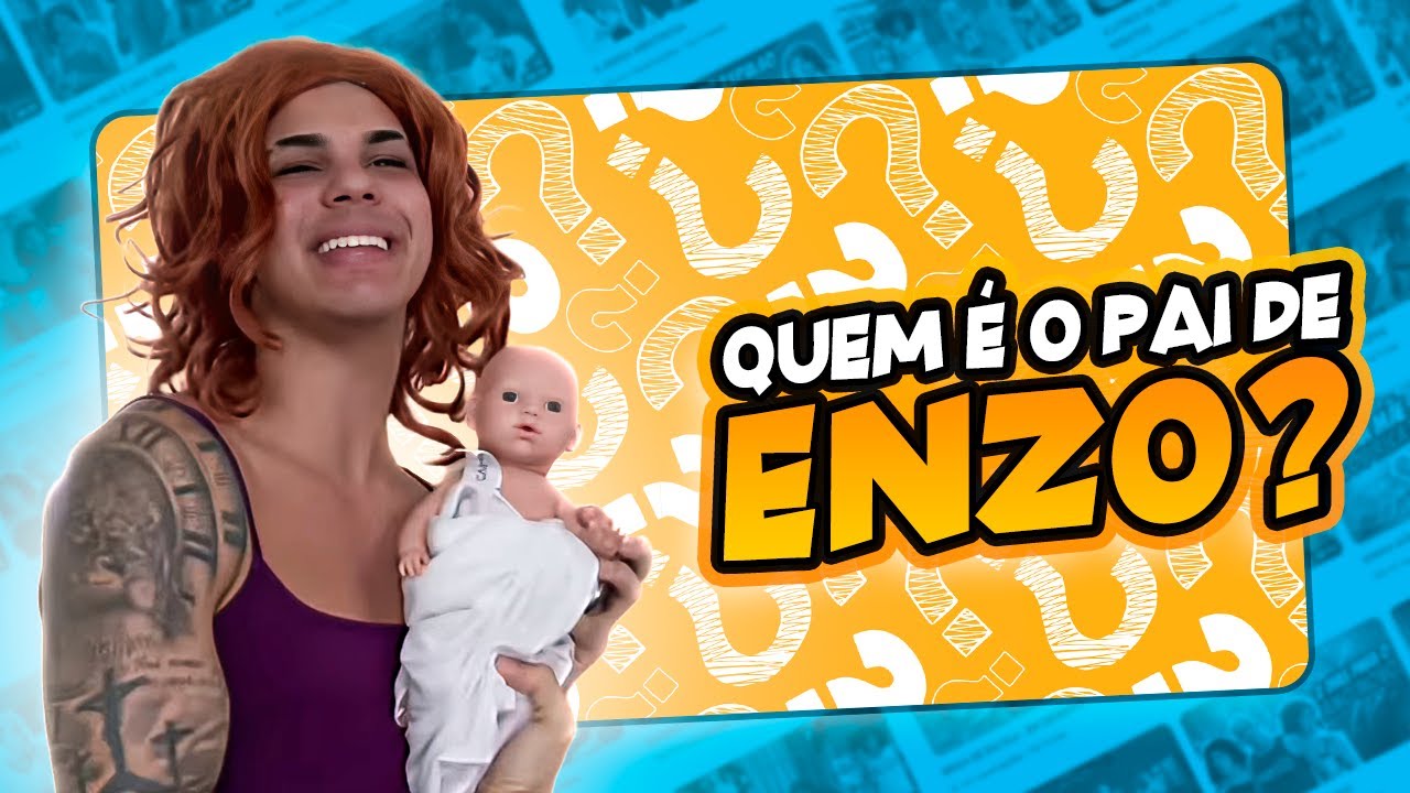 QUEM É O PAI DE ENZO ?