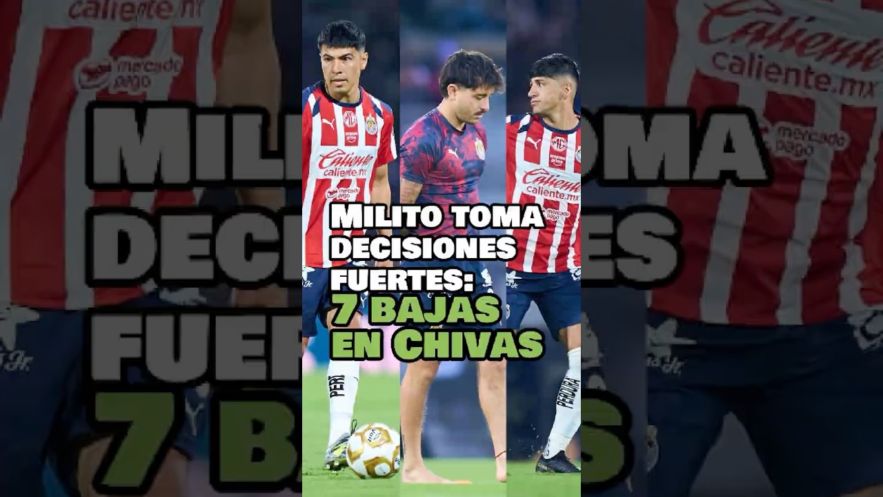 #milito  toma decisiones fuertes 7 bajas en #chivas