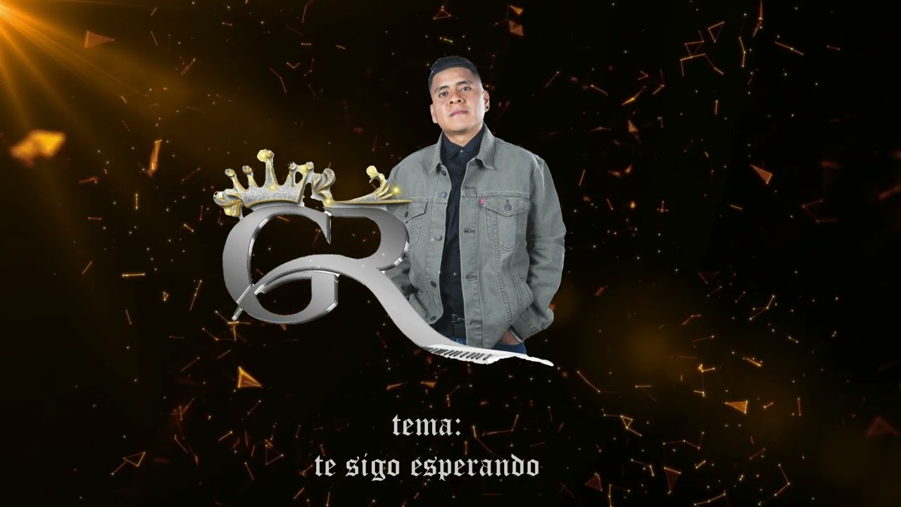 te sigo esperando, Gerardo reyes