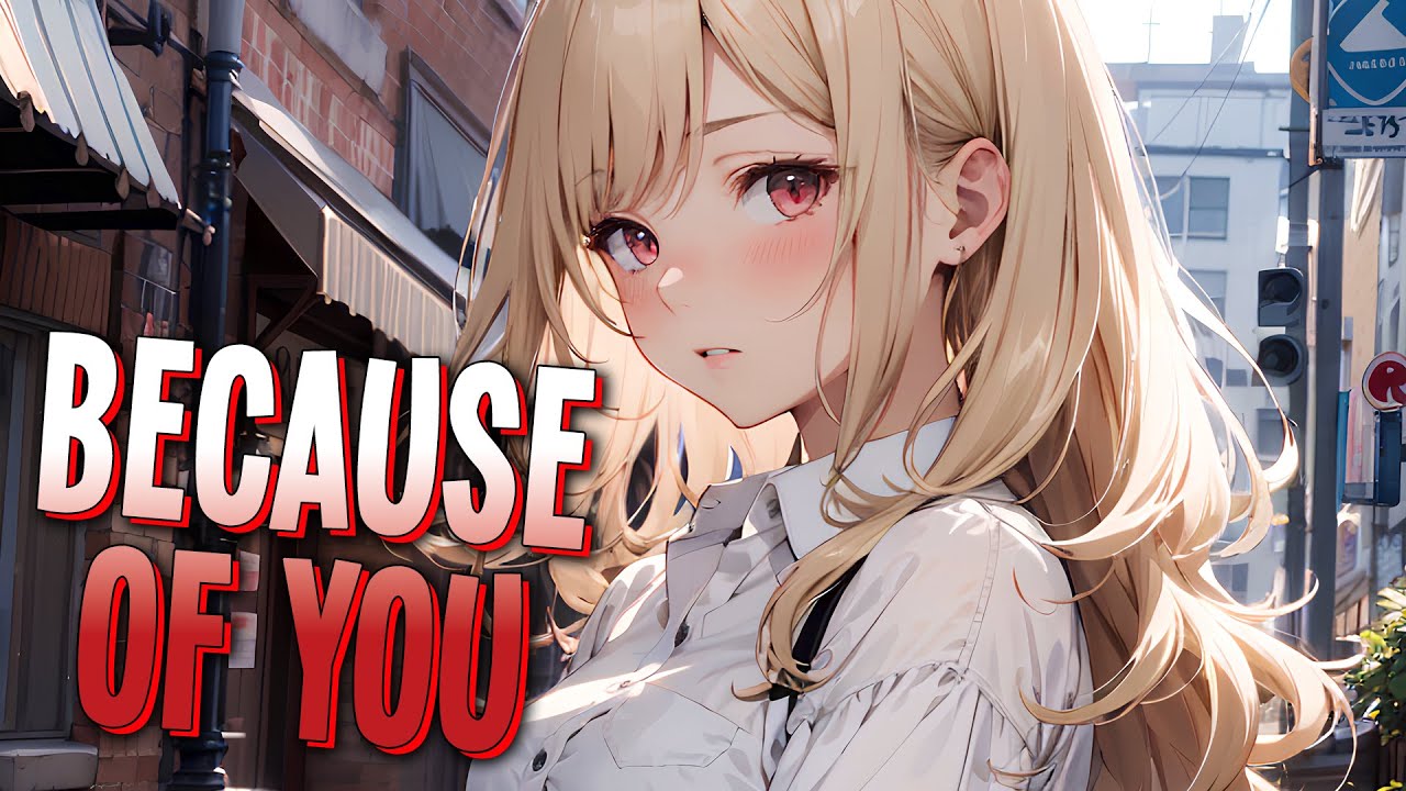 Nightcore - Because Of You | Kelly Clarkson [Sped Up]