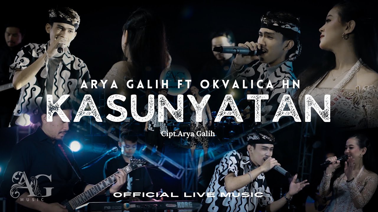 KASUNYATAN - ARYA GALIH FT. OKVALICA HN - AG MUSIC ( Official Live Music )