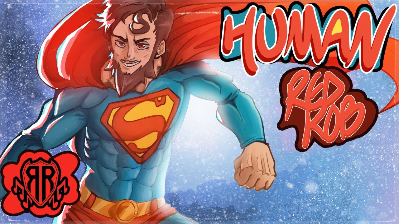 SUPERMAN SONG | 'HUMAN' | Red Rob
