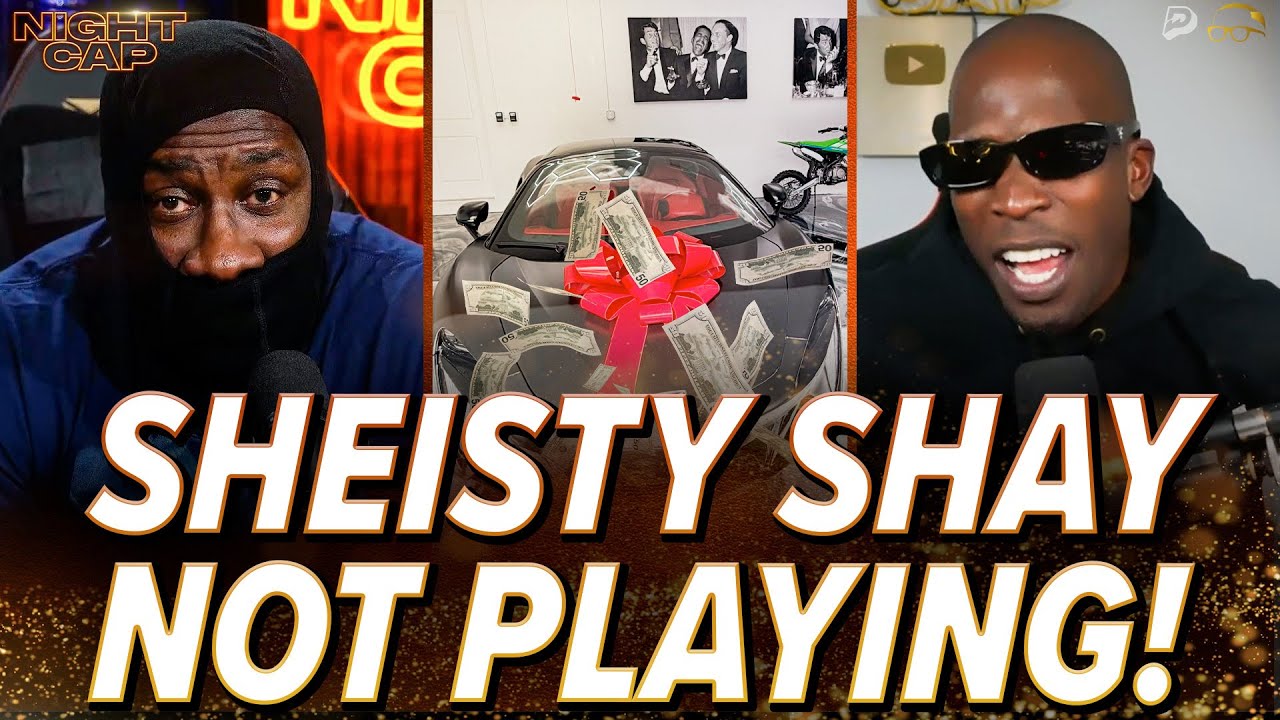 SHEISTY SHAY comes for Ocho after he buys a McLaren for his BDAY but not Unc's $5900!  | Nightcap