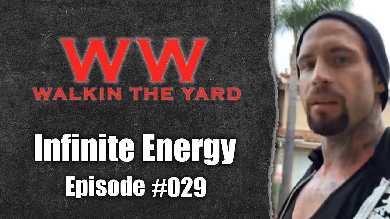 Wes Watson- Walkin The Yard: Infinite Energy