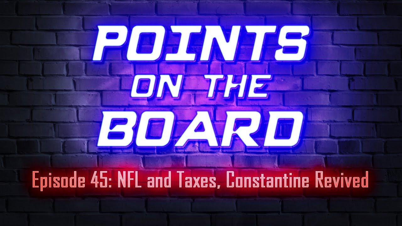 Points on the Board - NFL & Taxes, Constantine Sequel (Ep 45)