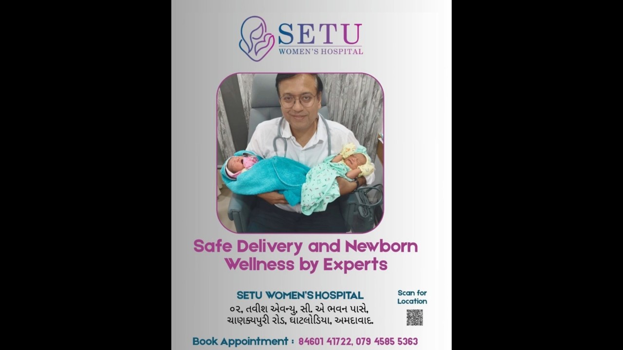 Safe Delivery & Newborn Wellness by Experts by Setu Women's Hospital, Ahmedabad