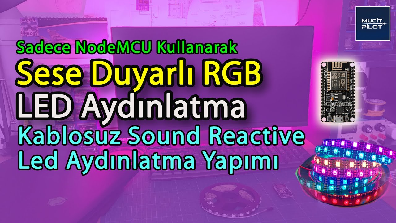 Nodemcu ile Sese Duyarlı Kablosuz RGB Led Yapımı