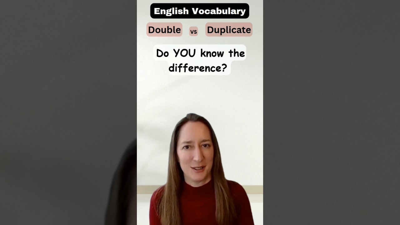 Double vs Duplicate - English Vocabulary