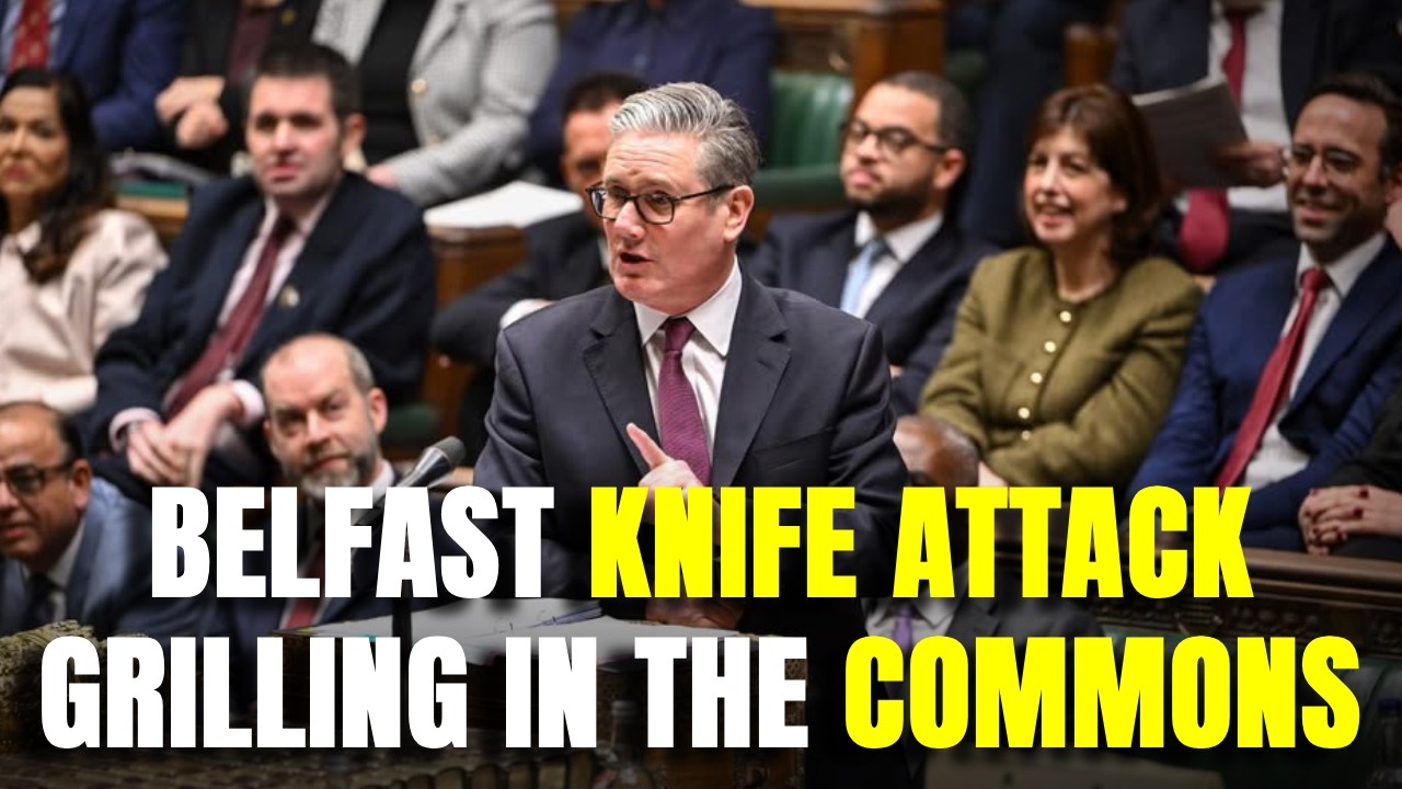LIVE | UK House Of Commons Debates Belfast Knife Attack, Iran War And Sanctions on Israel