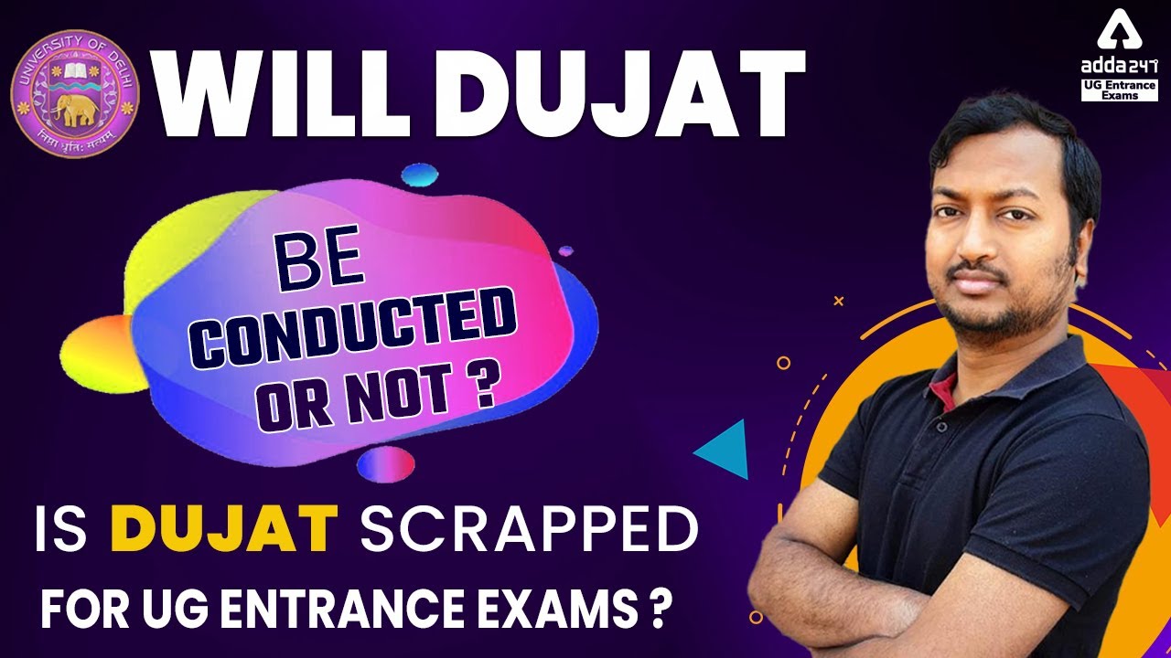 DU JAT 2022 | Will DUJAT be Conducted or Not | DU JAT 2022 Exam Date | UG Entrance Exam | CUET 2022