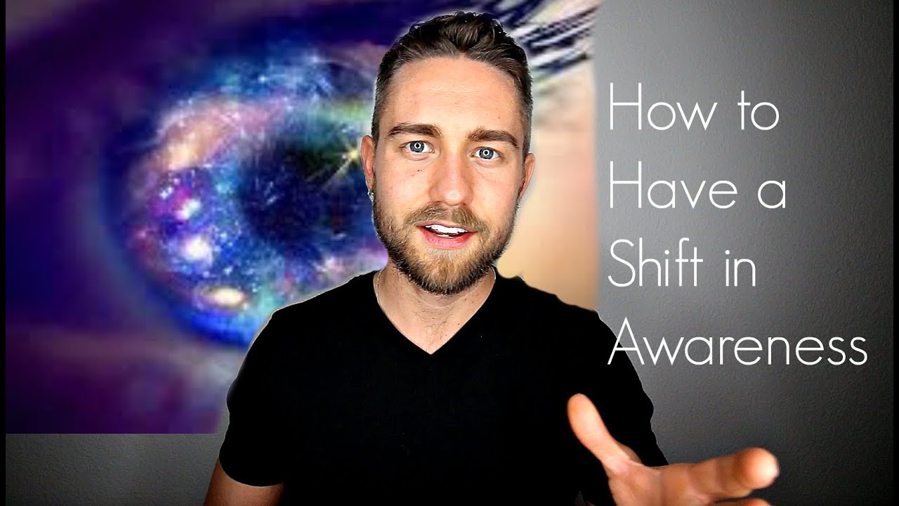 How I had a Shift in Consciousness (and how you can too)