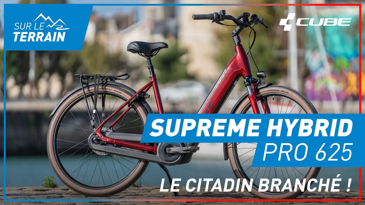 CUBE Supreme Hybrid Pro 625 2023 : le CITADIN branch&eacute; !
