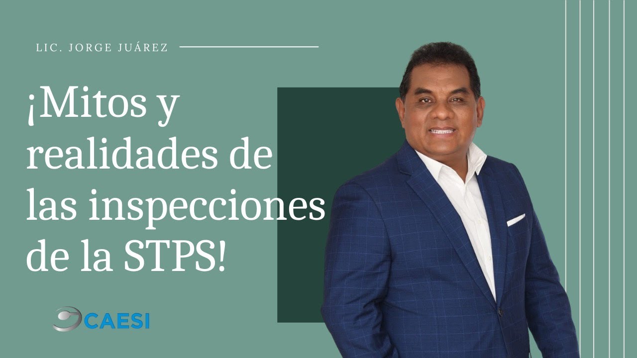 La verdad sobre las  Inspecciones de la STPS