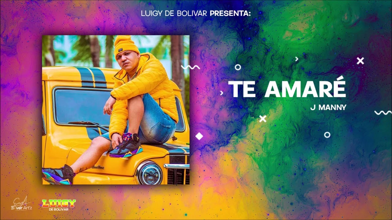 TE AMARE - J MANNY® ( LUIGY DE BOLIVAR ) DJ WAY EL AZOTE