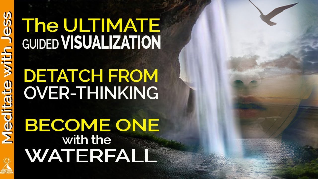 Powerful Guided Visualization, Surrender, Let Go, Release, Journey to the Waterfall