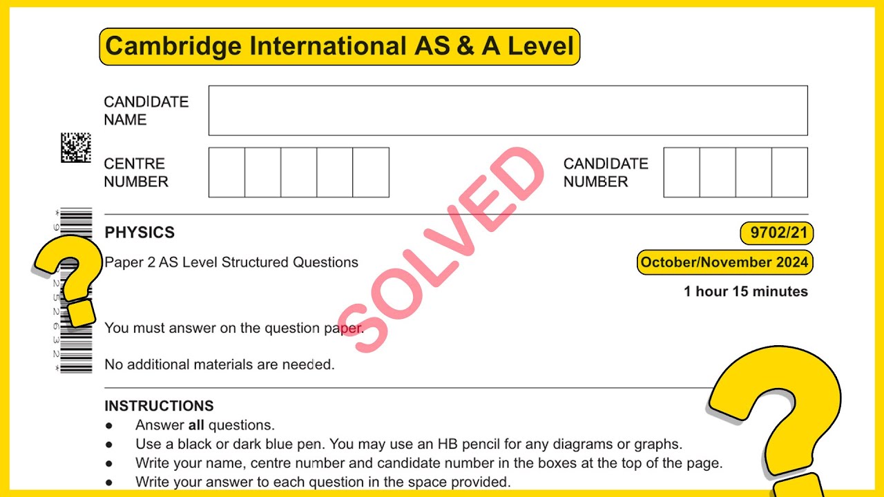 As level Physics 9702 Oct/Nov 2024 Paper 21 SOLVED!!