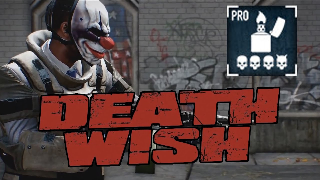[Payday 2] Death Wish - Firestarter Pro