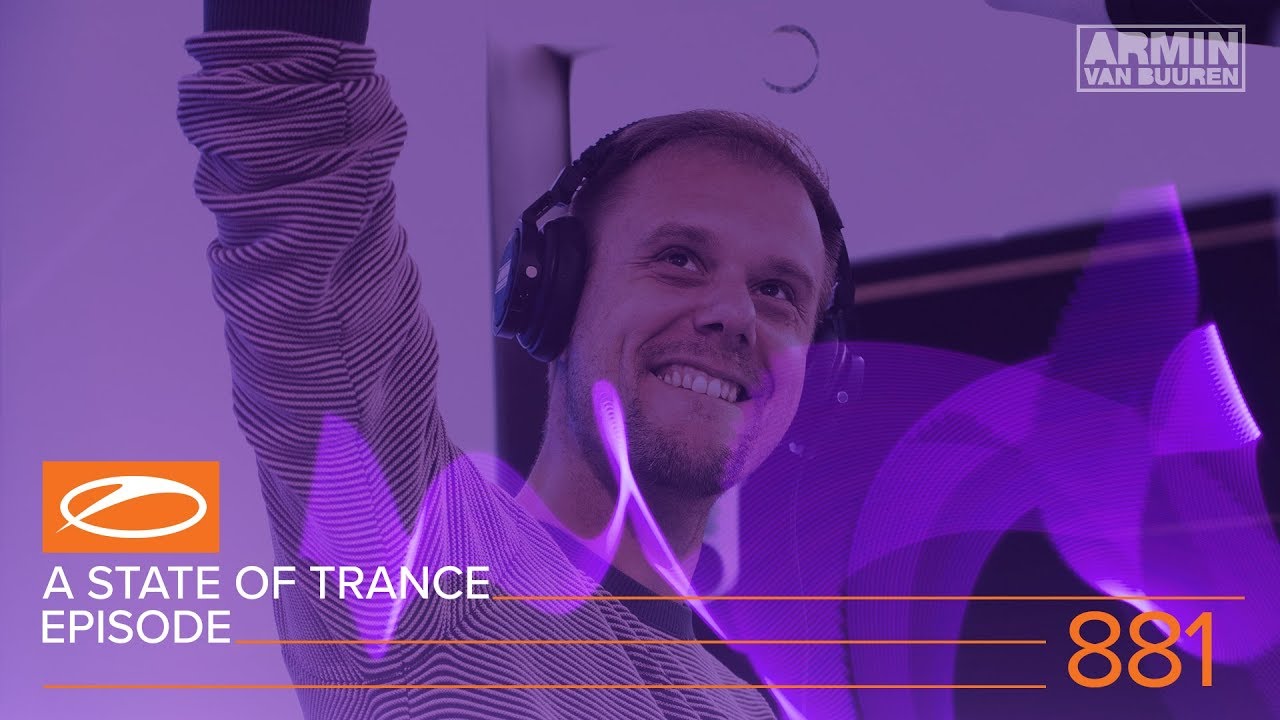 A State of Trance Episode 881 (#ASOT881) – Armin van Buuren