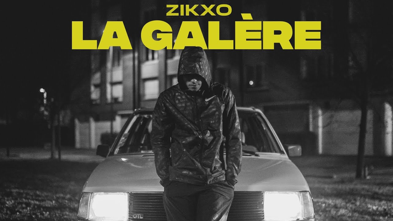 Zikxo - La gal&egrave;re (Clip officiel)