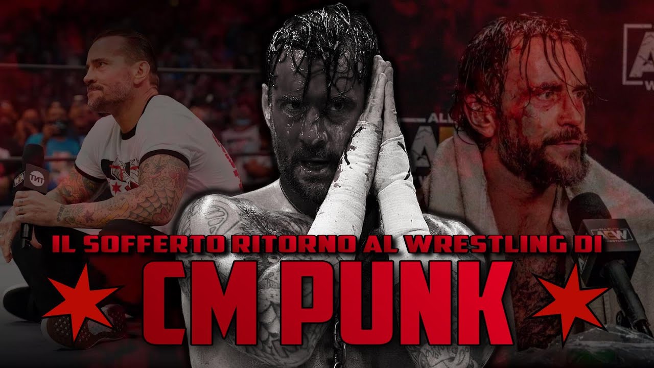 Il sofferto ritorno al wrestling di CM Punk