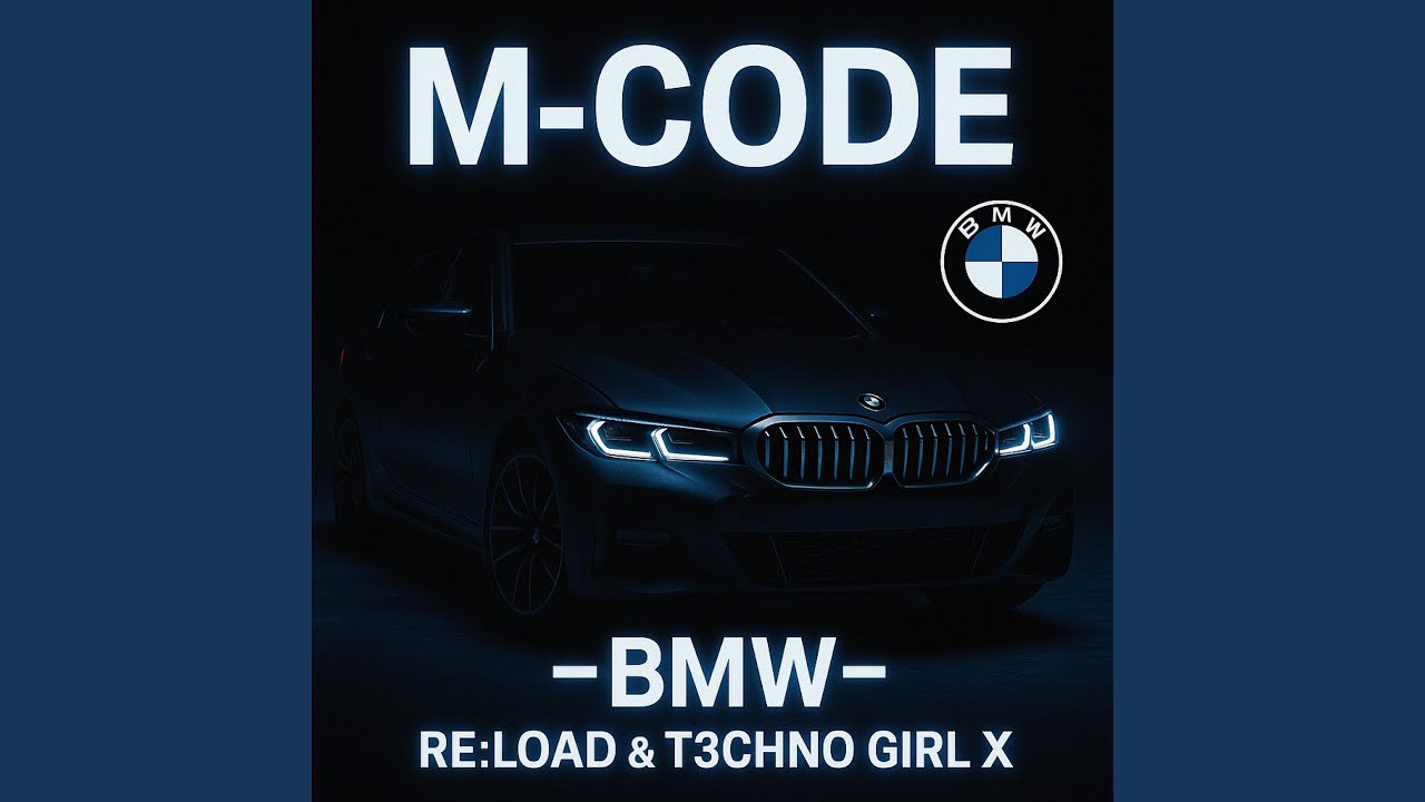 M-Code - BMW - (feat. Re:Load & T3chno Girl X)