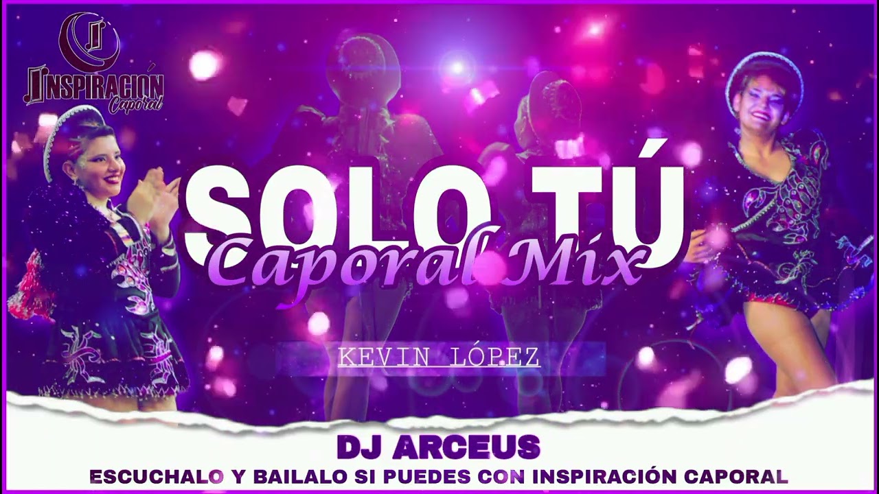 SOLO TÚ - CAPORAL MIX - Dj Arceus 2025