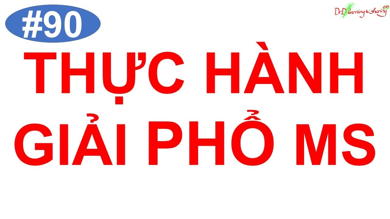 #90 DrD | Thực hành giải phổ khối lượng MS