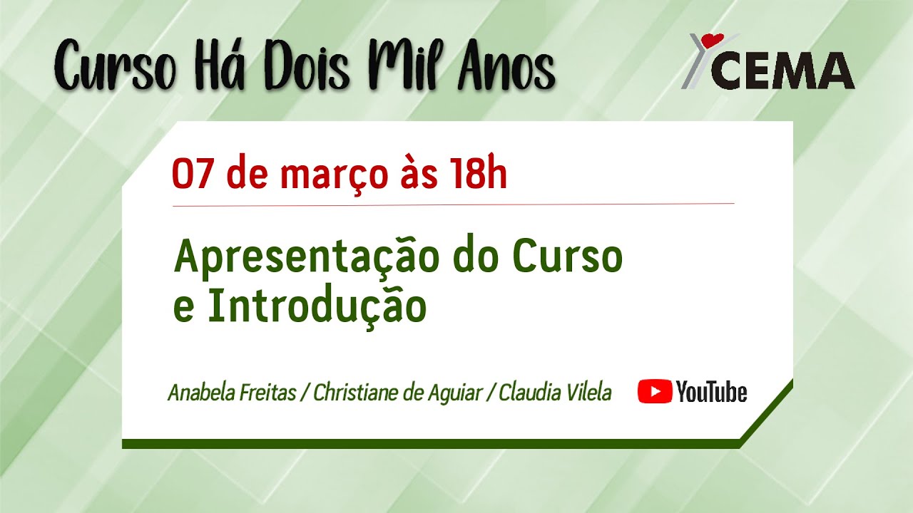 Curso Há Dois Mil Anos - Apresentação do Curso e Introdução