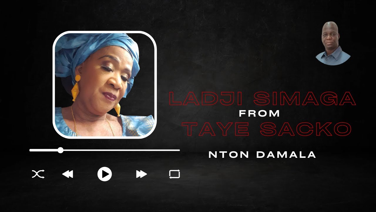 Ladji Simaga #-1 -  Ntodamala (Taye Sacko)