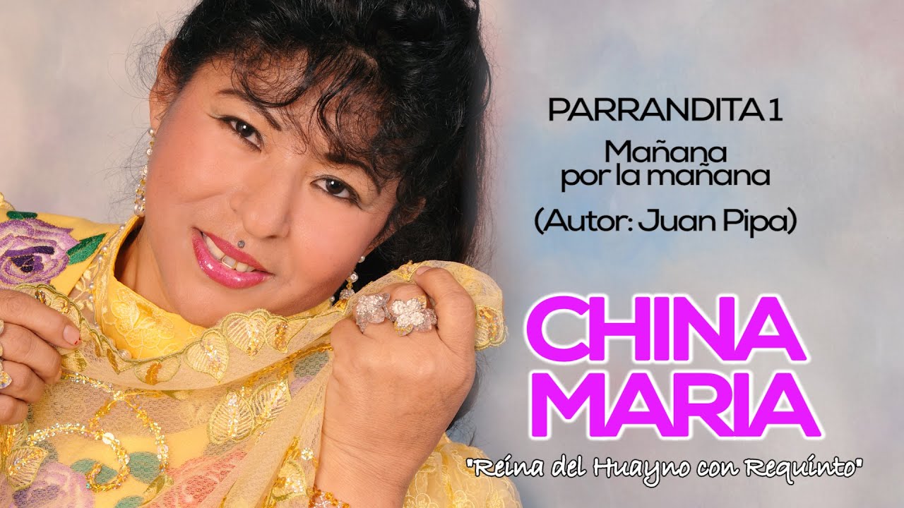 MAÑANA POR LA MAÑANA / China María / Parranditas Bailables Vol. 14