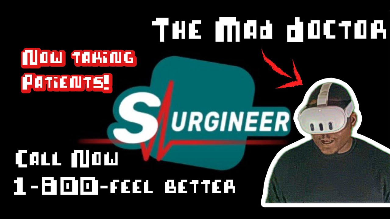 THE MAD DOCTOR - SURGINEER