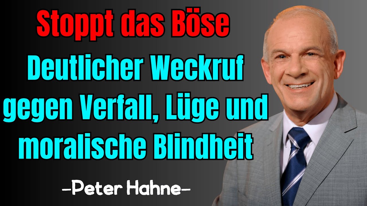 Peter Hahne – Stoppt das Böse  Deutlicher Weckruf gegen Verfall, Lüge und moralische Blindheit