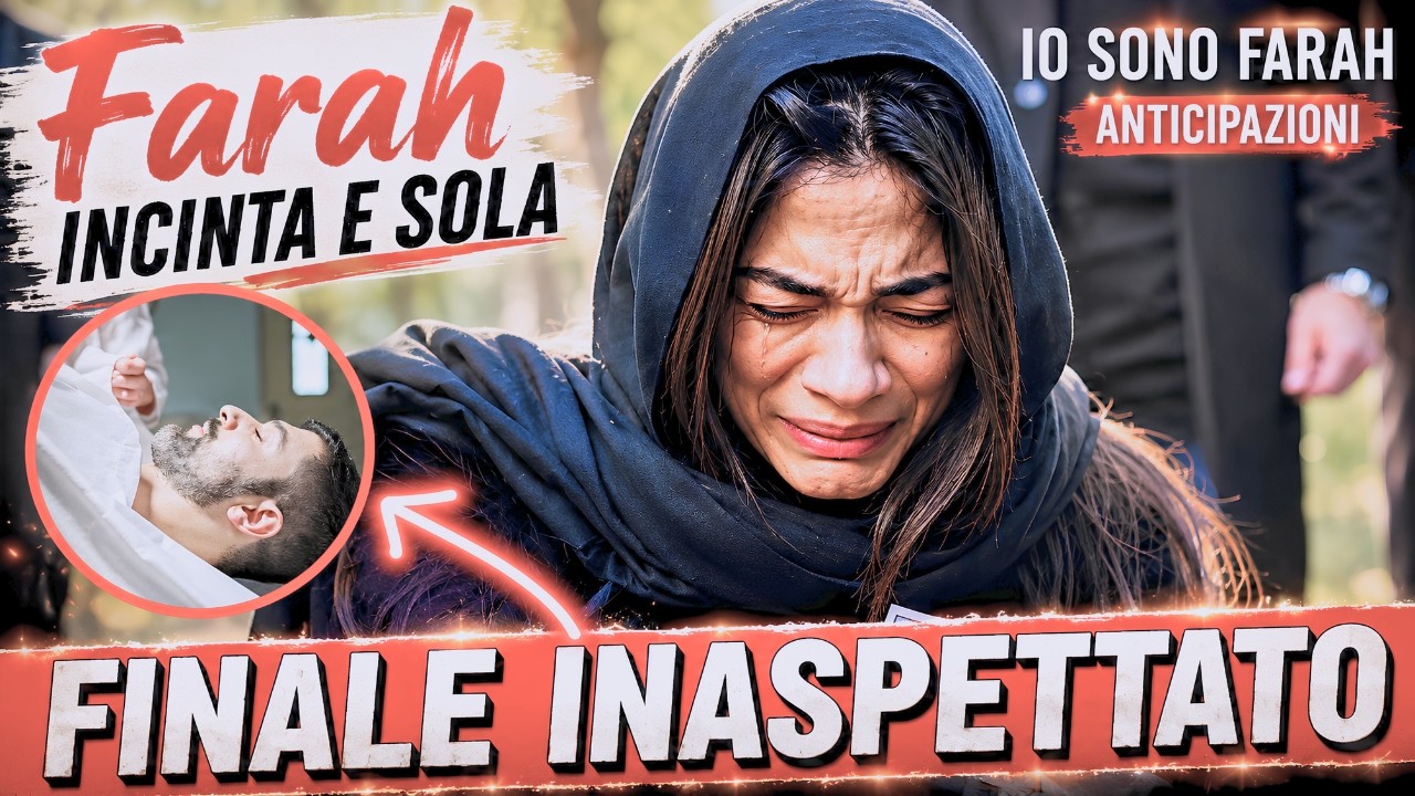 ADDIO TAHIR? 😭 Il Finale Shock di Io Sono Farah: Farah Incinta e Mehmet in Ospedale! (SPOILER)