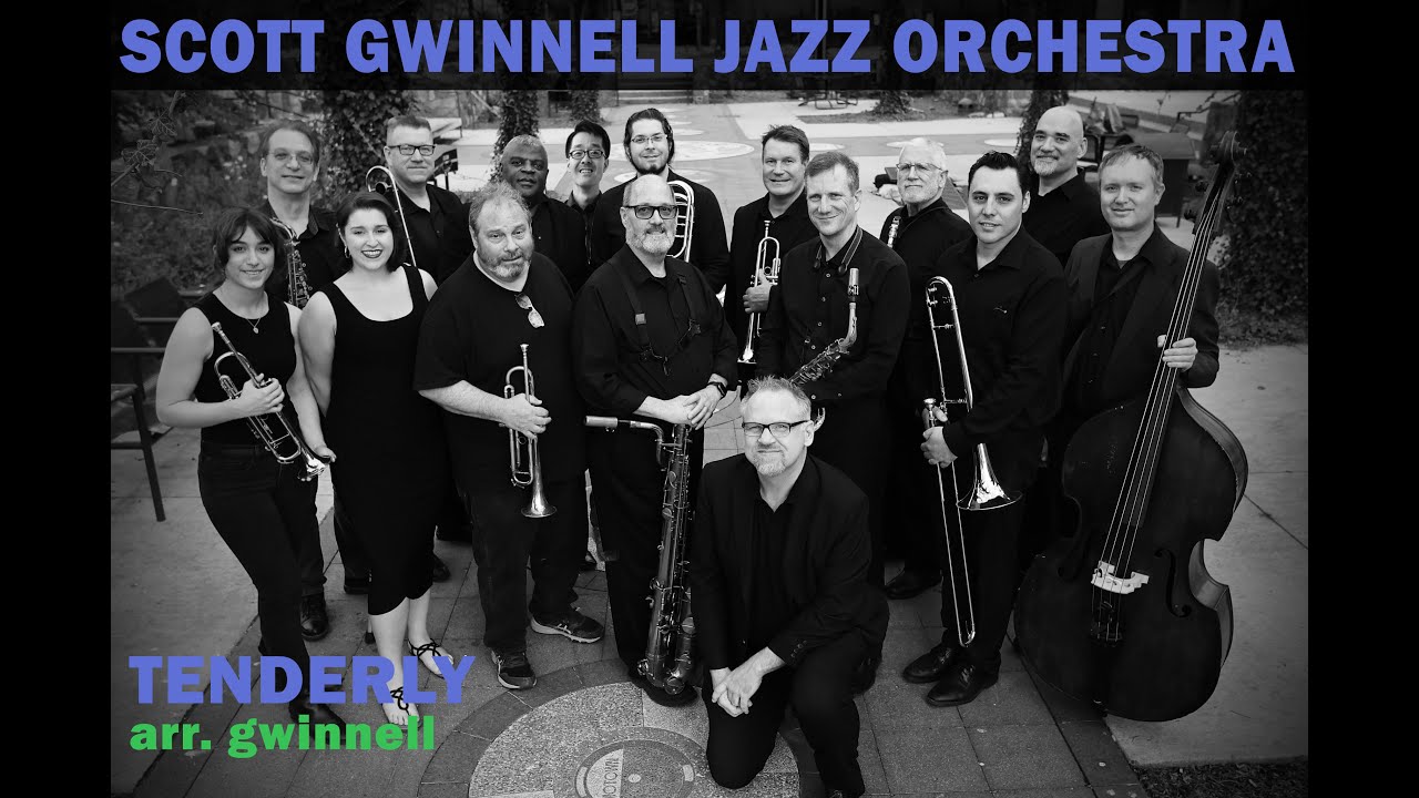 Tenderly - Scott Gwinnell Jazz Orchestra