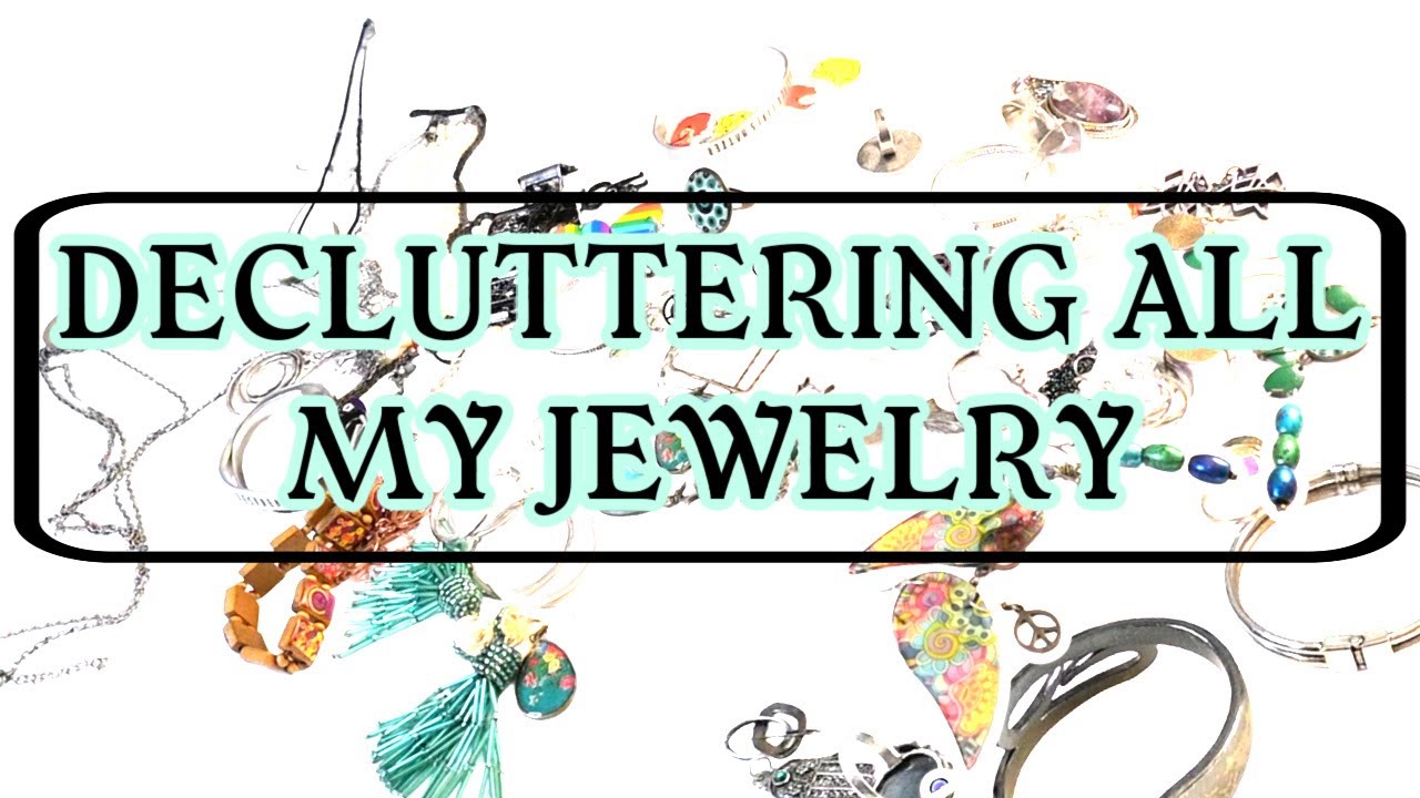 Decluttering 30 years worth of jewelry.