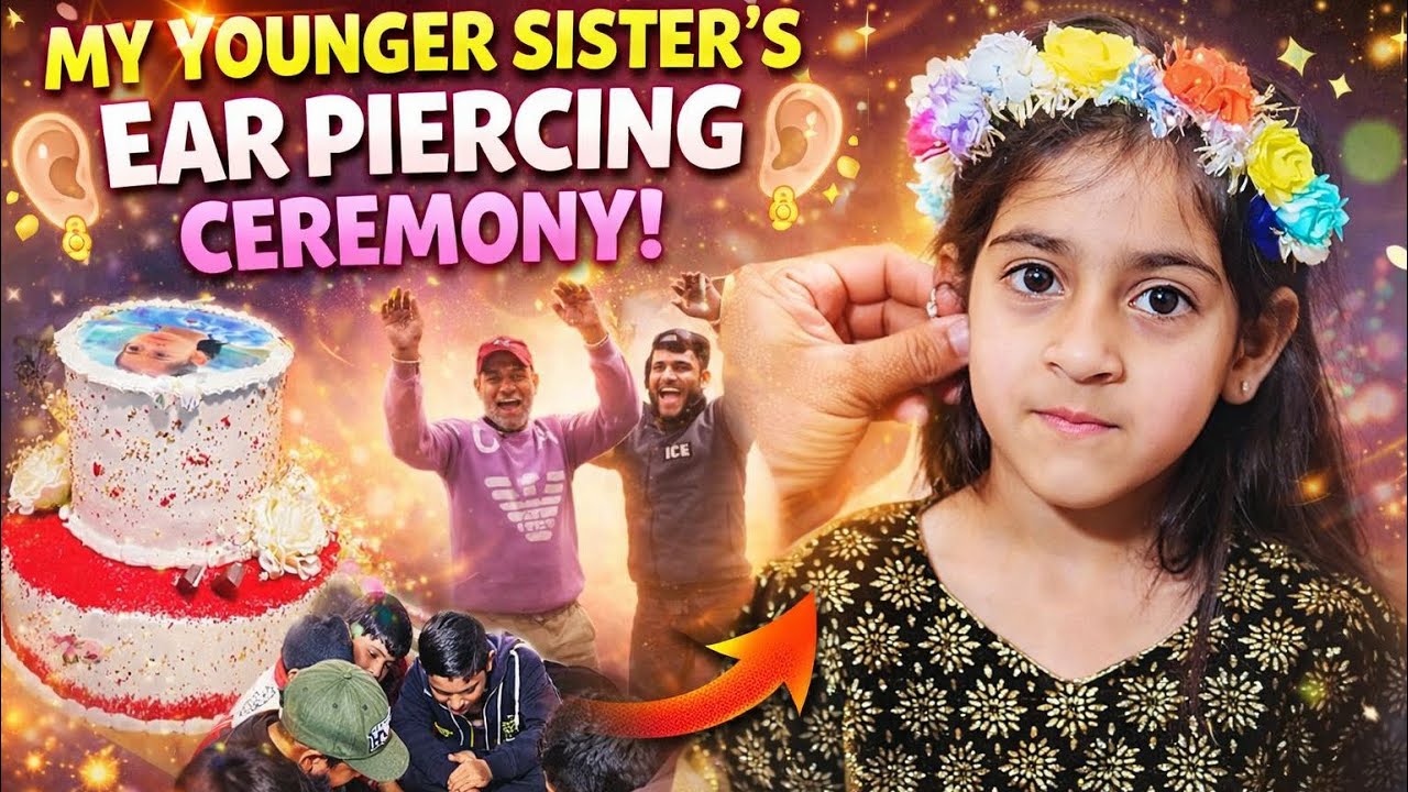 Special Day for My Younger Sister ❤️ Ear Piercing Ceremony Vlog