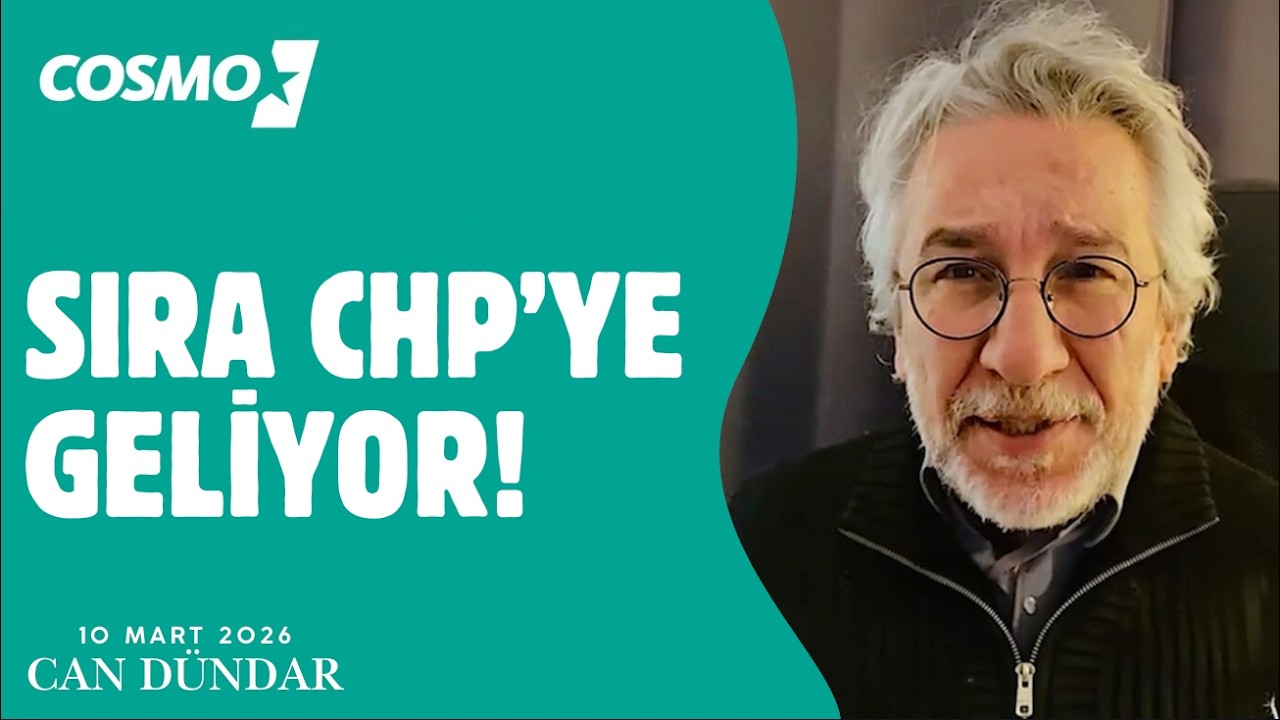 Can D&uuml;ndar yorumluyor: SIRA CHP'YE GELİYOR!