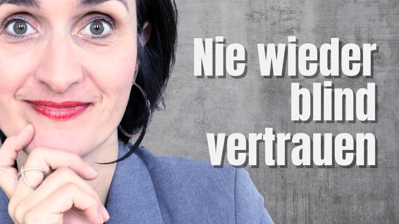 Warum du so viel vertraust – die wahre Ursache (und wie du dich schützt)