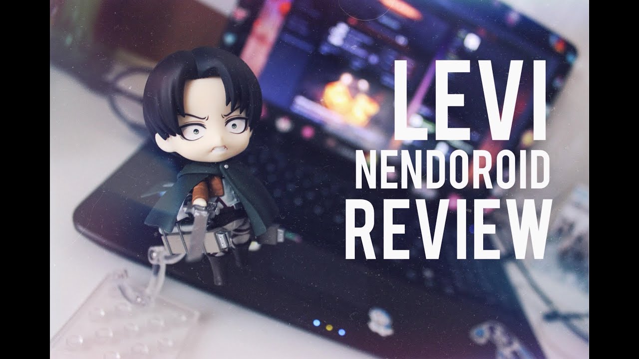 Levi nendoroid review | Распаковка и обзор фигурки : Nendoroid Levi
