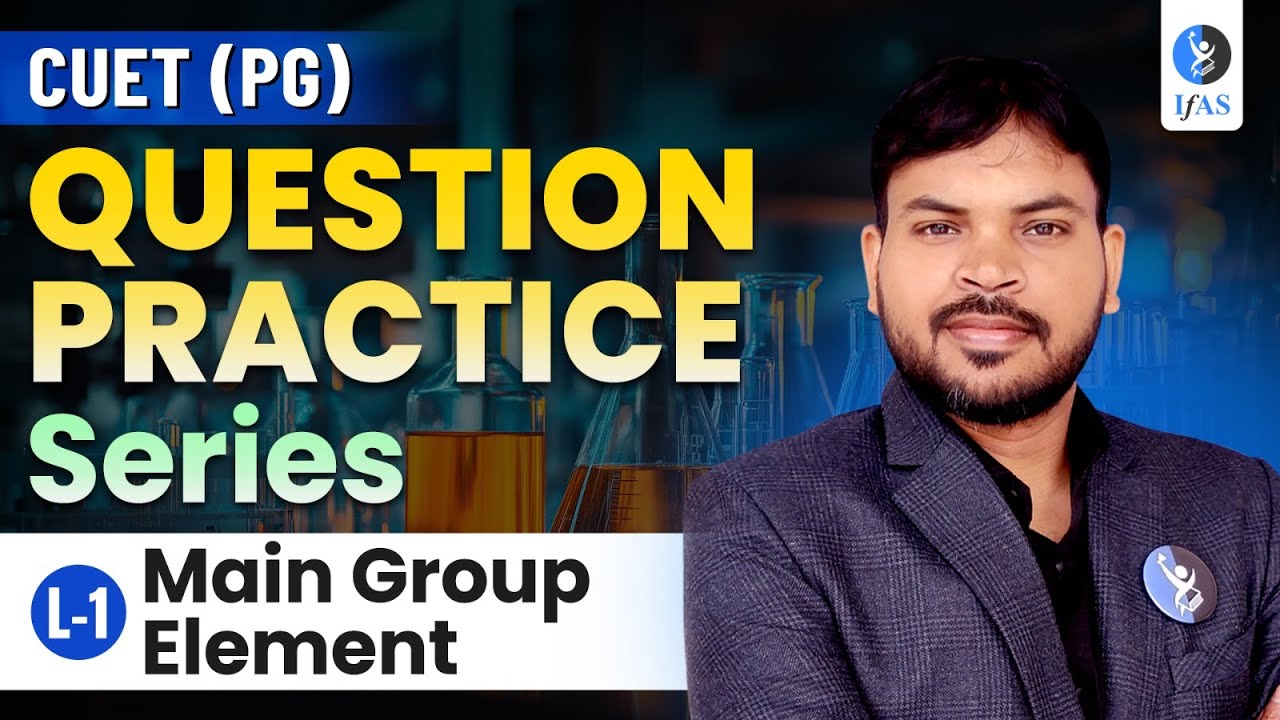 Main Group Elements CUET PG Chemistry 2025 Questions You MUST Solve!