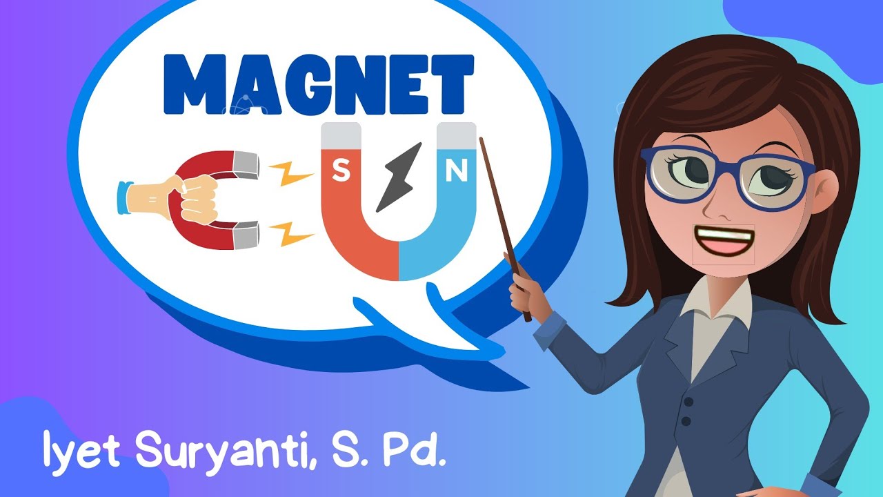Pengertian dan Manfaat Magnet || Apa dan untuk Apa Magnet Diciptakan?  Materi || IPAS FASE C