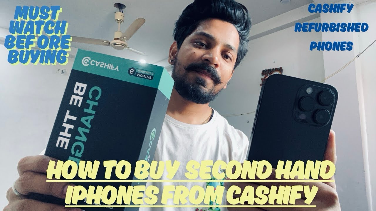 How to buy Refurbished iPhones From Cashify | Points To check Before Buying Second Hand iphones