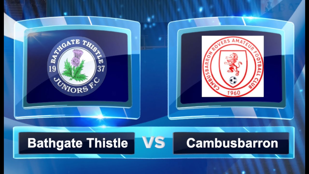 Pre-Season Friendly Highlights:  Bathgate Thistle v Cambusbarron Rovers