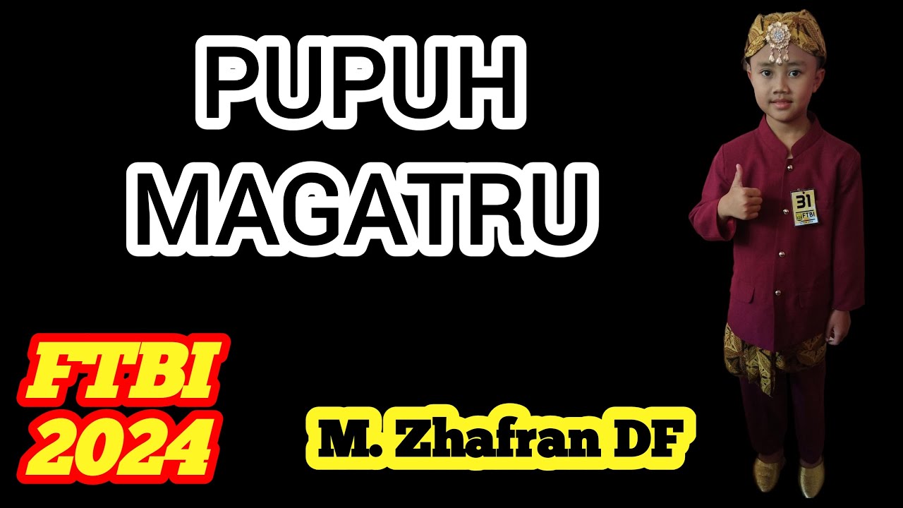 Pupuh Magatru (Lomba FTBI KABUPATEN SUKABUMI - 2024)