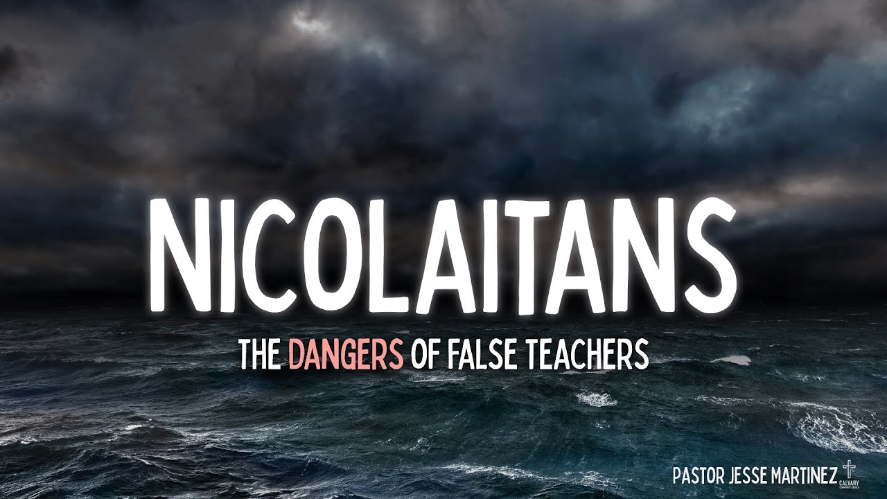 Nicolaitans - The Dangers of False Teachers | Calvary of Tampa with Pastor Jesse Martinez