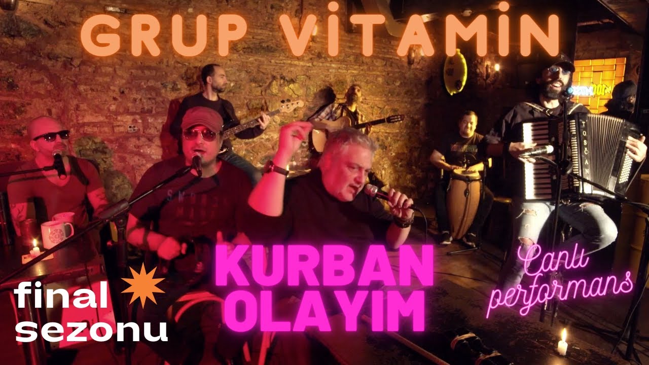 Grup Vitamin - Kurban Olayım #CanlıPerformans