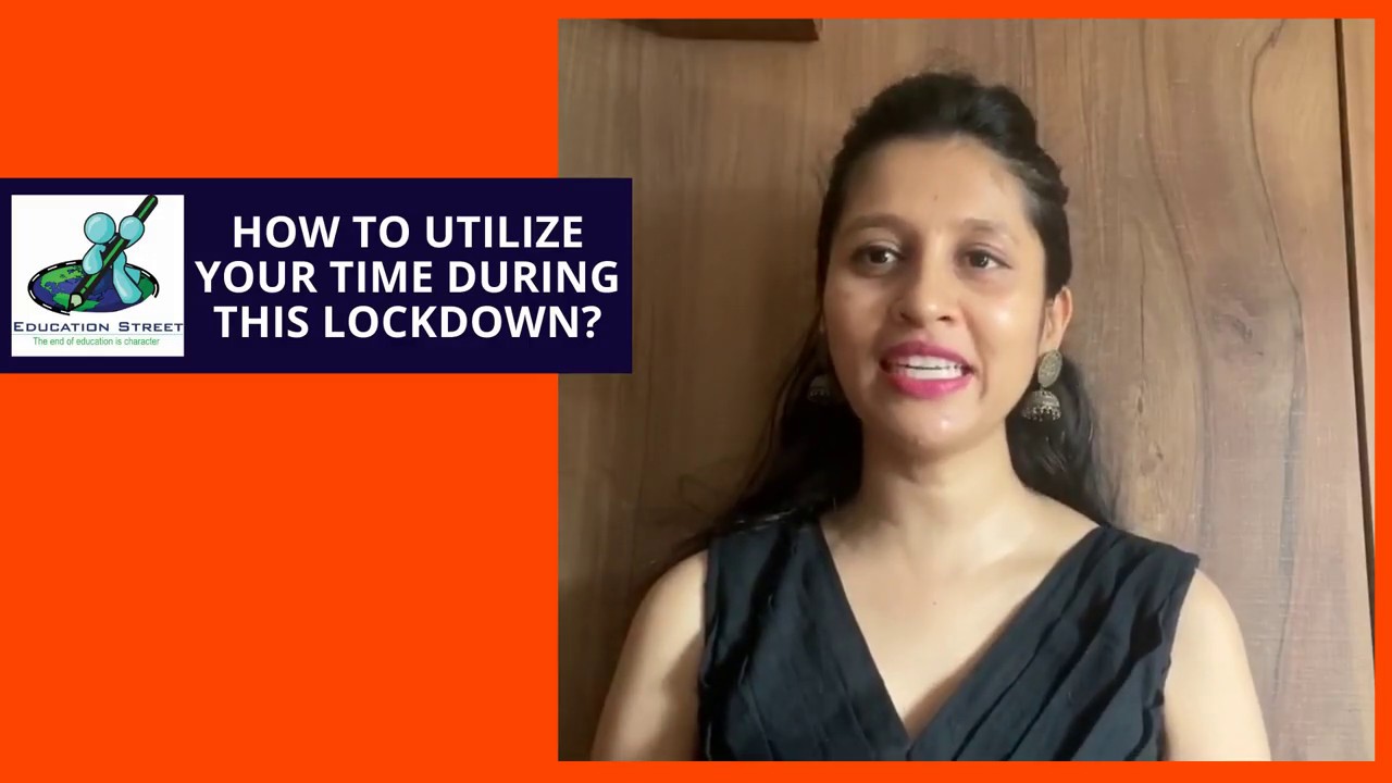 Students : A guide to use your lockdown time wisely