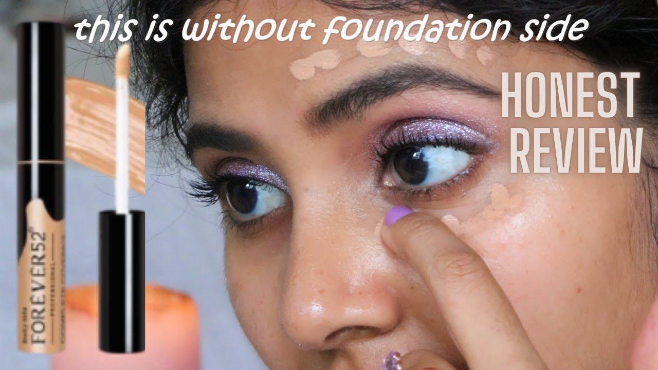Forever 52 concealer 003 honest review affordable drugstore concealer under rs.500 #holygrailseries